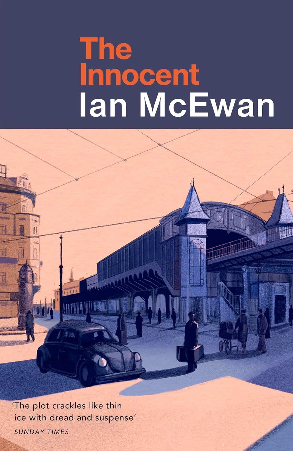 The Innocent: Ein überraschend vorausschauender Roman des Sunday Times-Bestsellerautors von Lessons